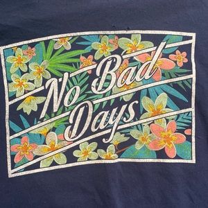 No Bad Days Graphic Tee- Shirt